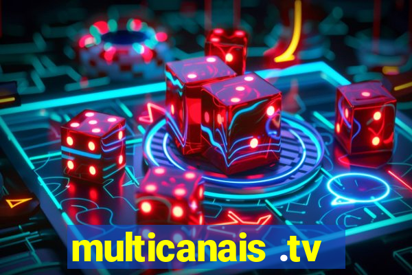 multicanais .tv